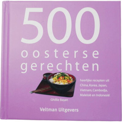COOKBOOK 500 Oosters Gerechten